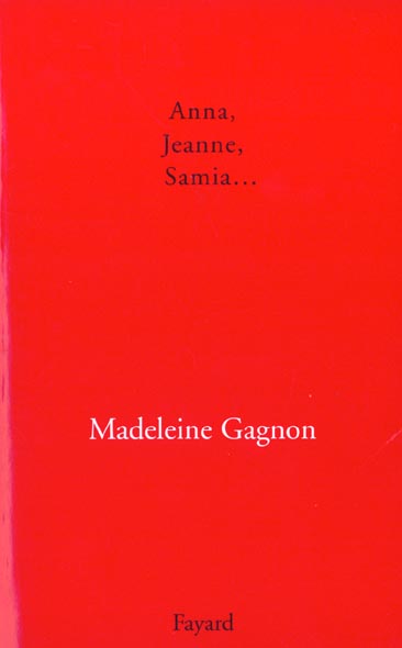 Anna, Jeanne, Samia...