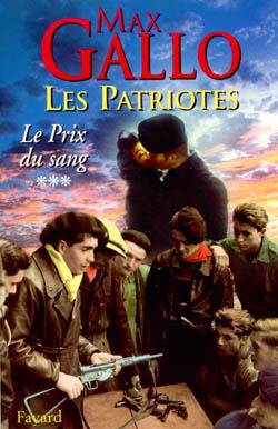 Les patriotes - tome 3 : le prix du sang
