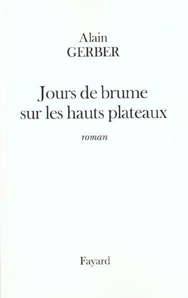 Jours de brume sur les hauts plateaux