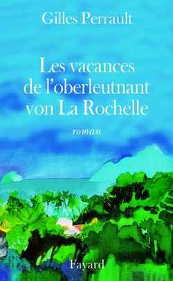 Les vacances de l'oberleutnant von la rochelle