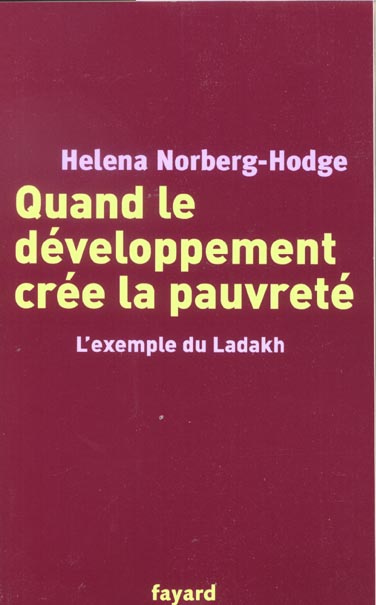 Quand le développement crée la pauvreté : L'exemple du Ladakh