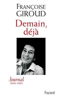 Demain déjà ; journal 2000-2003