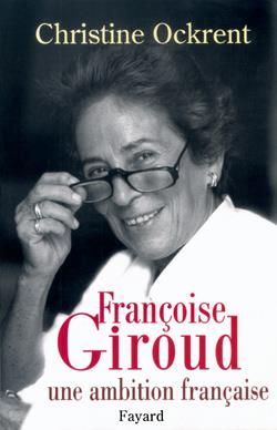 Francoise giroud - une ambition francaise