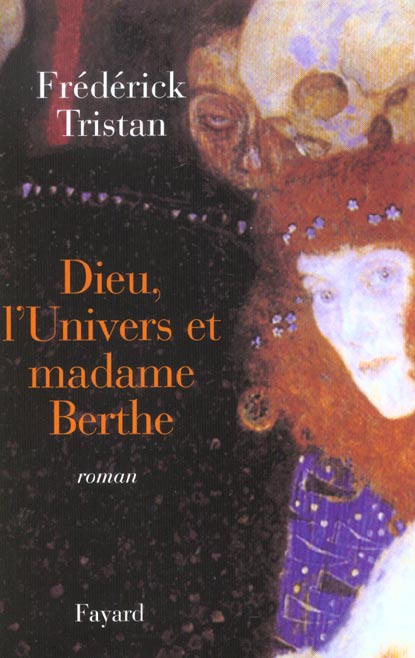 Dieu, l'Univers et madame Berthe