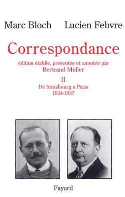 Correspondance, tome 2 : De Strasbourg à Paris (1934-1937)