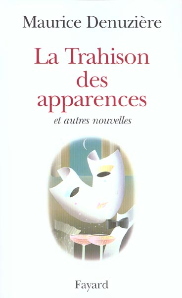La trahison des apparences et autres nouvelles