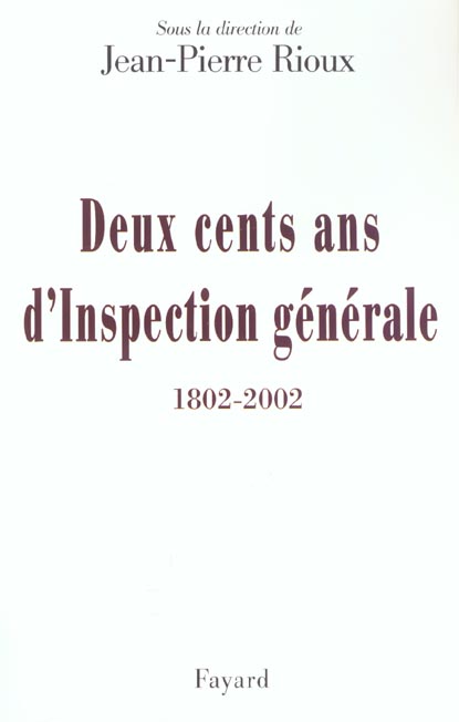 Deux cents ans d'Inspection générale (1802-2002)