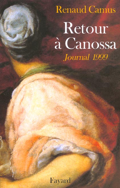 Retour à Canossa ; journal 1999
