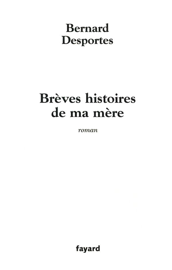 Breves histoires de ma mere