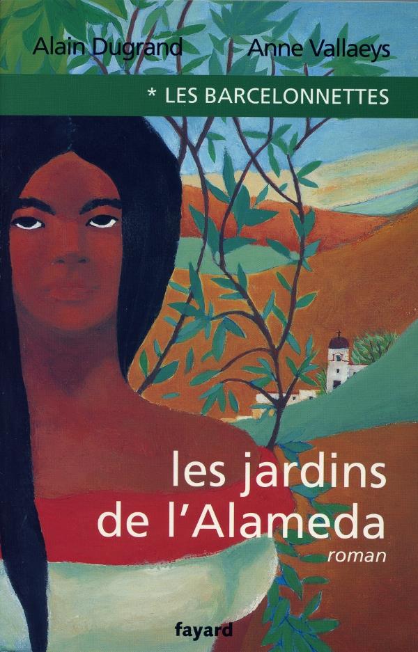 Les Barcelonnettes, tome 1 : Les Jardins de l'Alameda