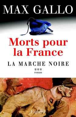Morts pour la france, tome 3 - la marche noire