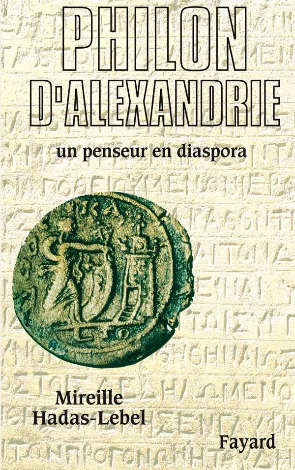 Philon d'Alexandrie : Un penseur en diaspora