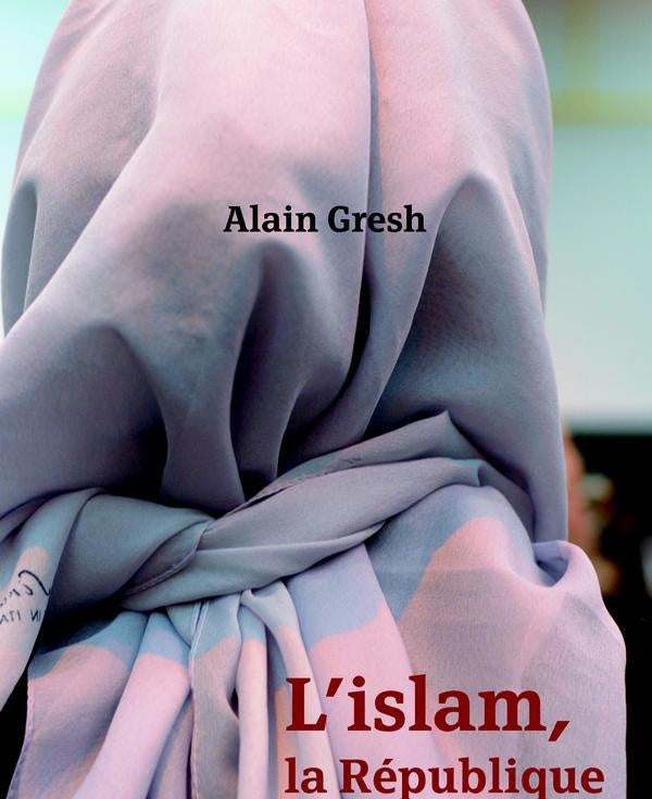 L'islam, la République et le monde