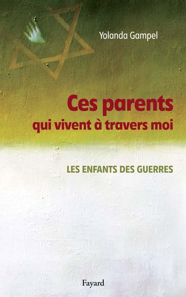 Ces parents qui vivent à travers moi : Les enfants des guerres