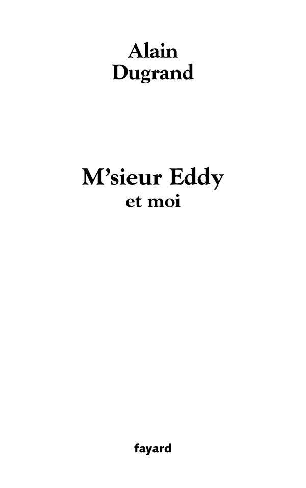 M'sieur Eddy et moi