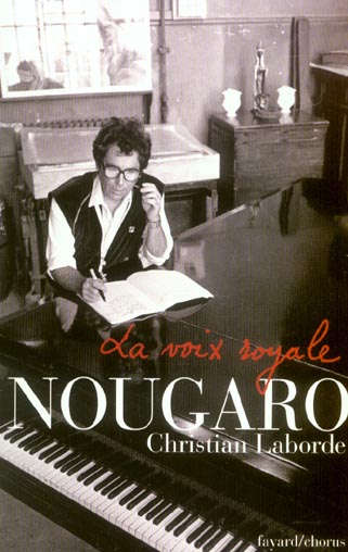 La voix royale ; nougaro