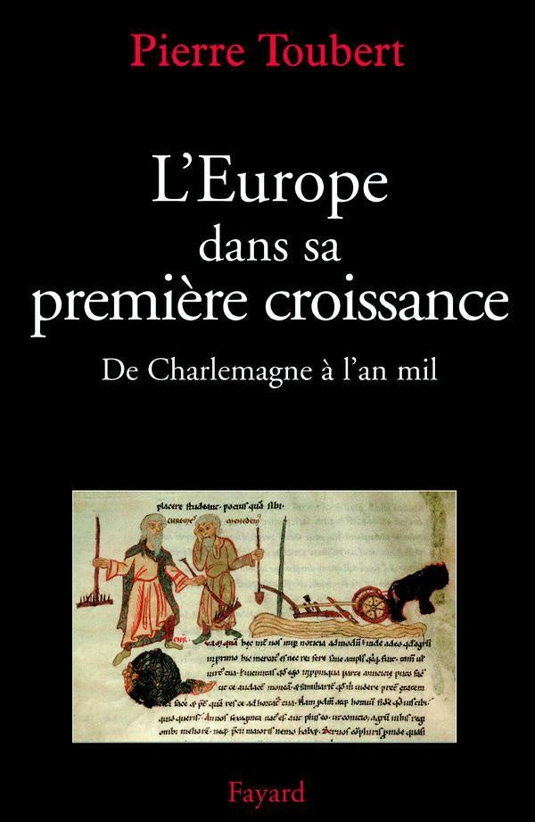 L'Europe dans sa première croissance ; de Charlemagne à l'an mil
