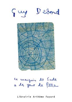 Le marquis de Sade a des yeux de fille...