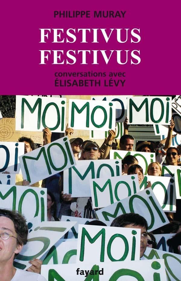 Festivus festivus : Conversations avec Élisabeth Lévy