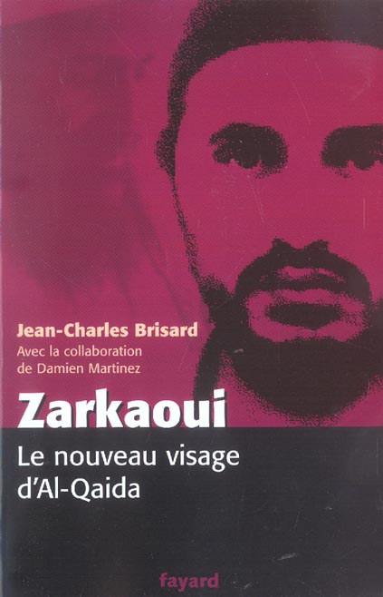 Zarkaoui, le nouveau visage d'al-qaida