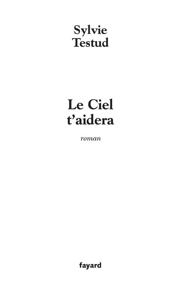 Le ciel t'aidera