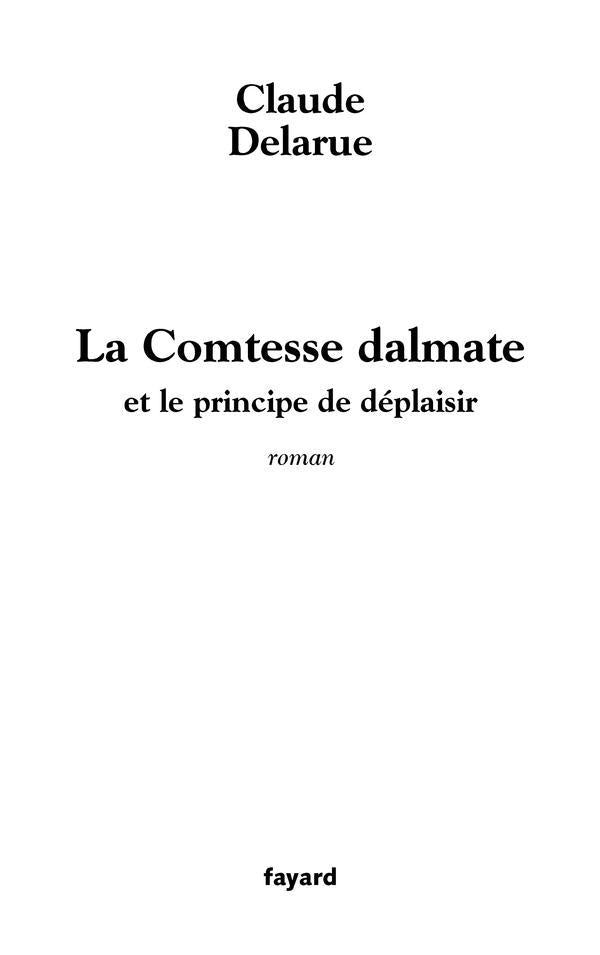 La Comtesse dalmate : et le principe de déplaisir