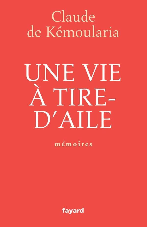 Une vie à tire-d'aile : Mémoires