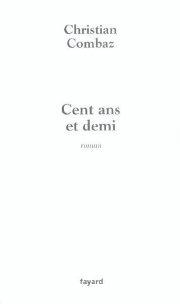 Cent ans et demi