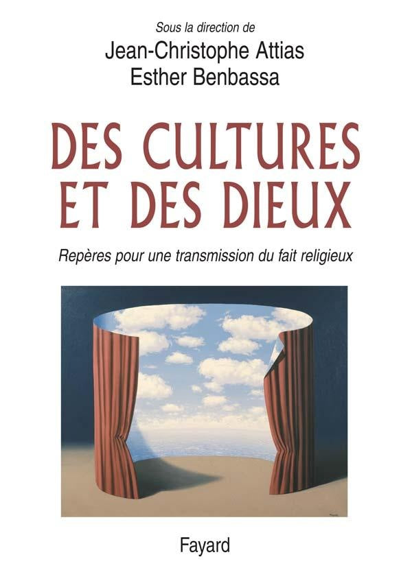 Des cultures et des dieux ; des repères pour une transmission du fait religieux