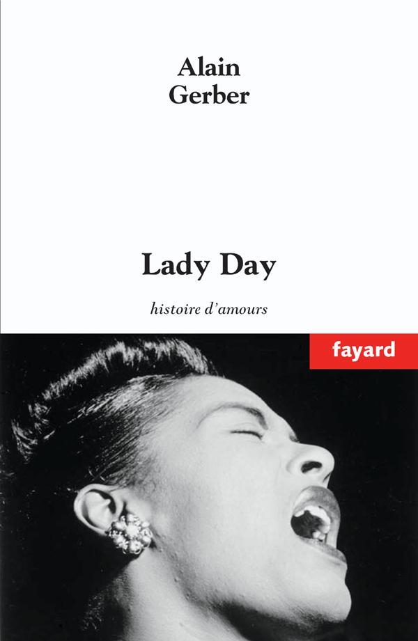Lady Day ; histoire d'amours