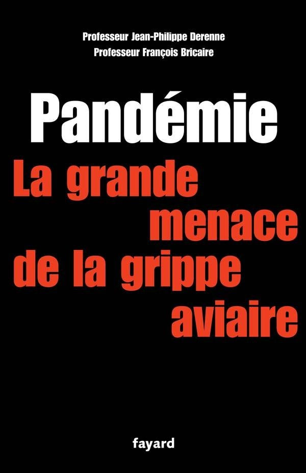 Pandémie la grande menace : Grippe aviaire 500 000 morts en France ?