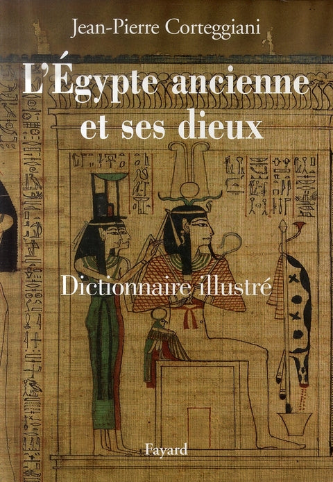 L'Egypte ancienne et ses dieux