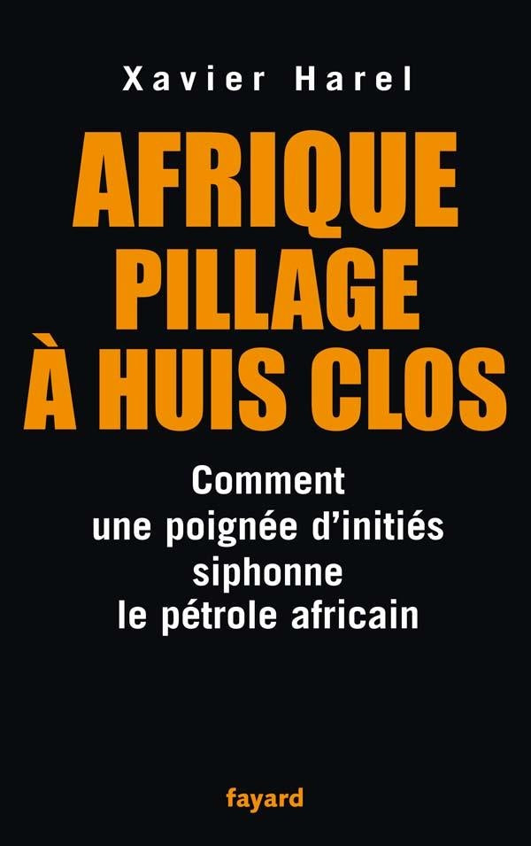 Afrique, pillage à huis clos