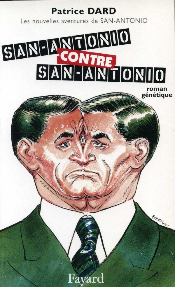 San-Antonio contre San-Antonio ; les nouvelles aventures de San-Antonio