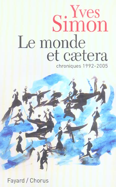Le monde et caetera ; chroniques, 1992-2005