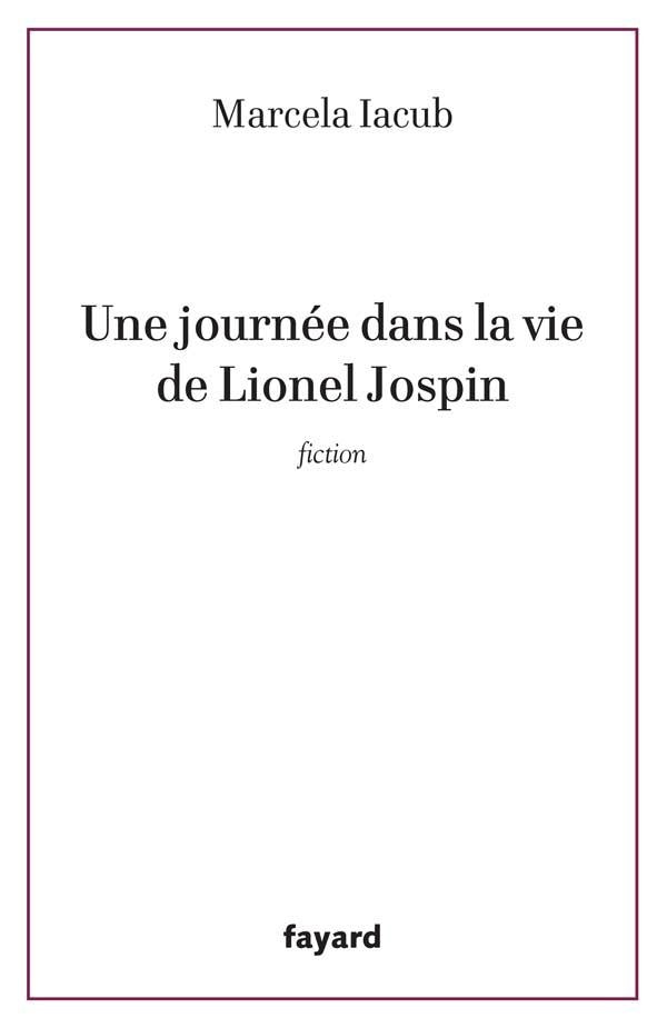 Une journée dans la vie de lionel jospin