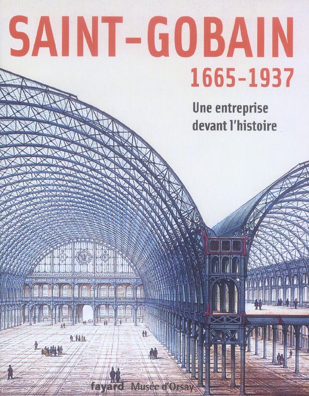 Saint-gobain, 1665-1937 : une entreprise devant l'histoire