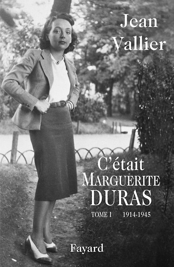 C'était Marguerite Duras Tome 1 ; 1914-1945