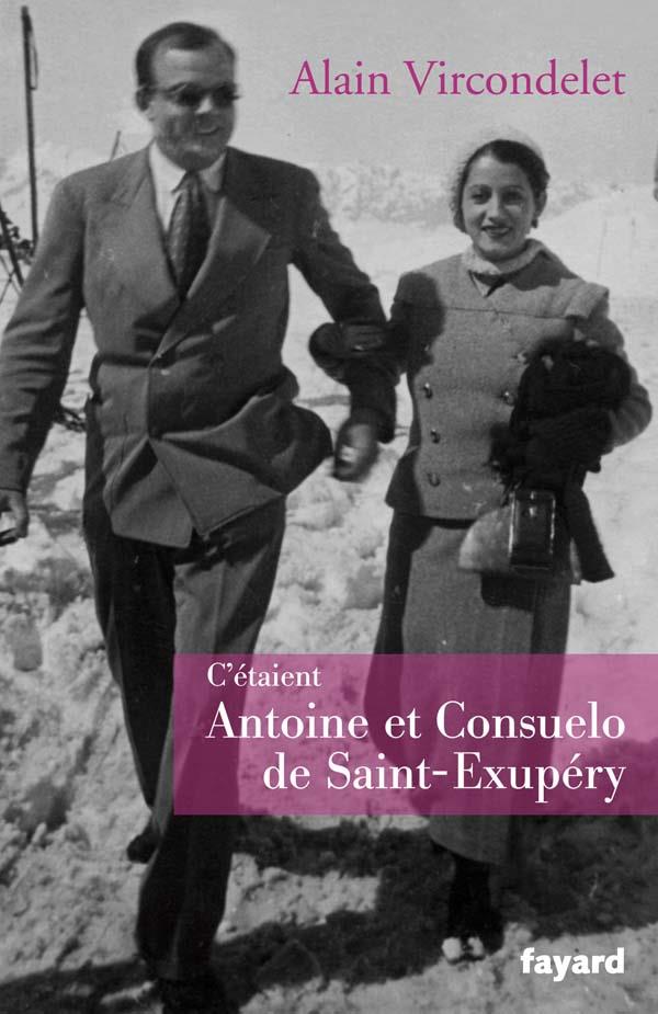 C'étaient Antoine et Consuelo de Saint Exupéry