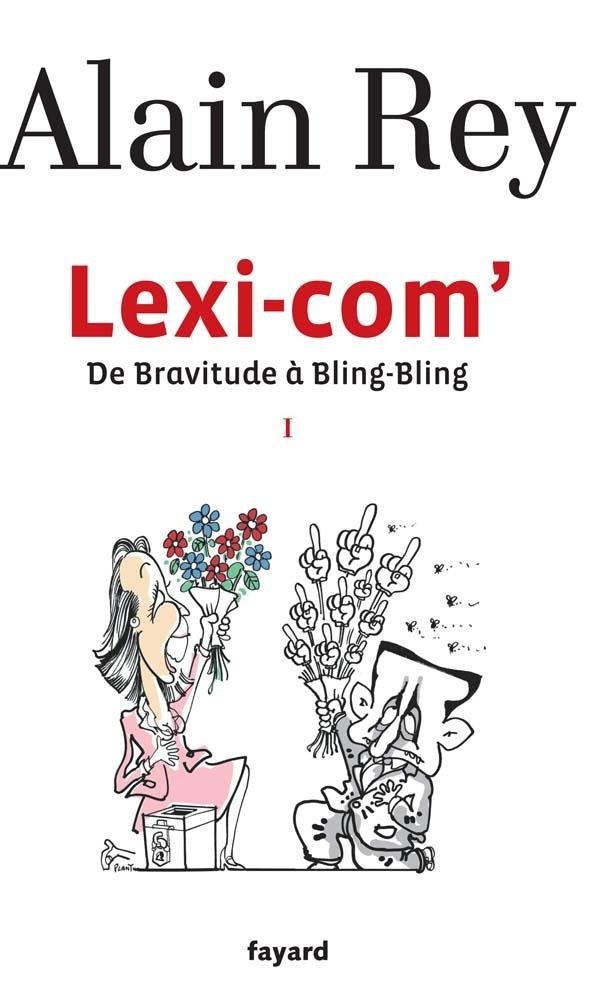 Lexi-com' Tome 1 ; de bravitude à bling-bling
