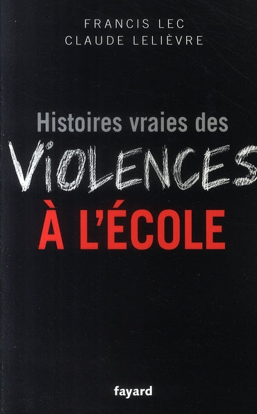 Histoires vraies des violences à l'école