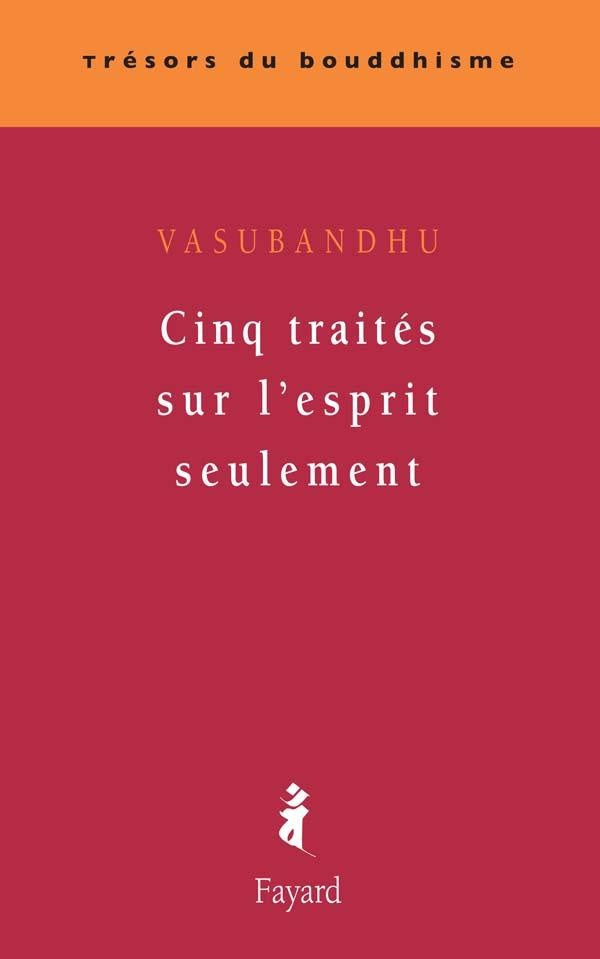 Cinq traités sur l'esprit seulement