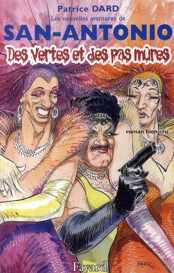 Les nouvelles aventures de San-Antonio ; des vertes et des pas mûres