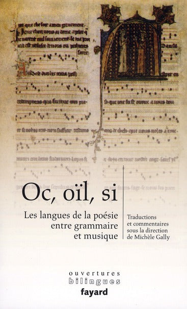 Oc, oïl, si ; les langues de la poésie entre grammaire et musique