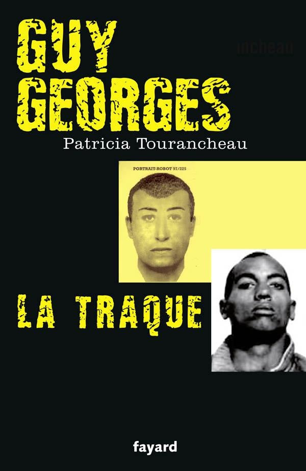 Guy Georges ; la traque