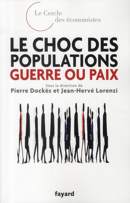 Le choc des populations ; guerre ou paix