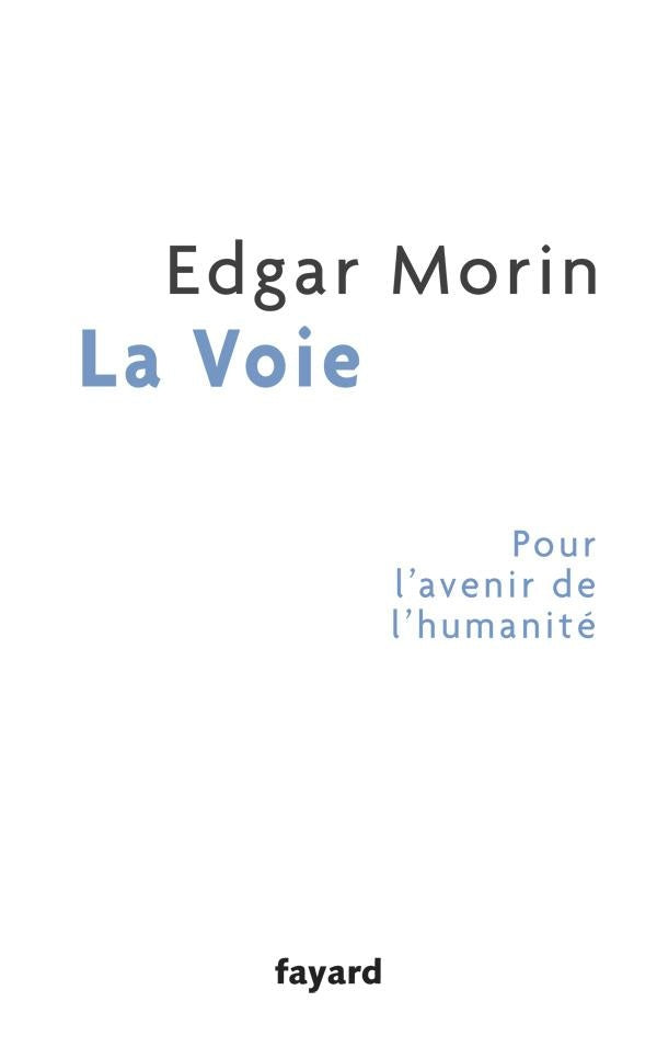 La voie ; pour l'avenir de l'humanité