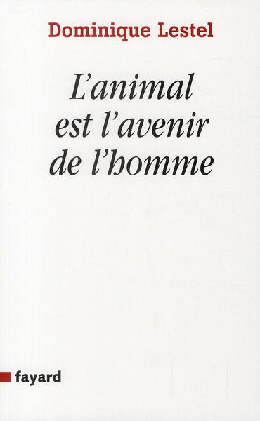 L'animal est l'avenir de l'homme