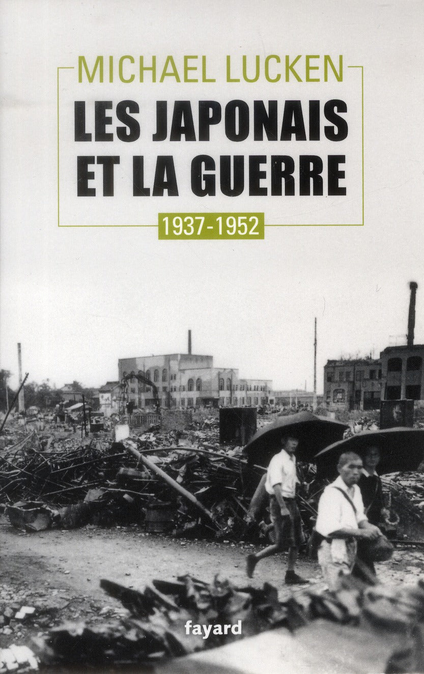 Les Japonais et la guerre, 1937-1952