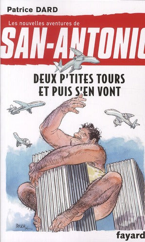 Les nouvelles aventures de San-Antonio Tome 21 ; deux p'tites tours et puis s'en vont
